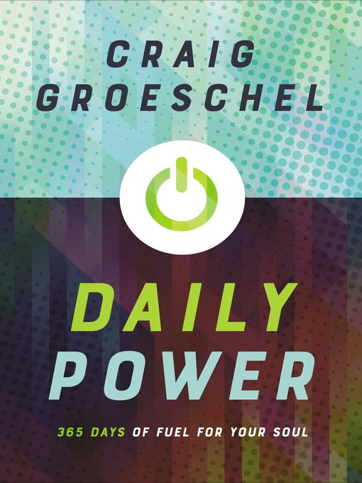 Title details for Daily Power by Craig Groeschel - Wait list